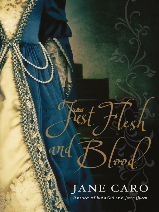 Title details for Just Flesh and Blood by Jane Caro - Available